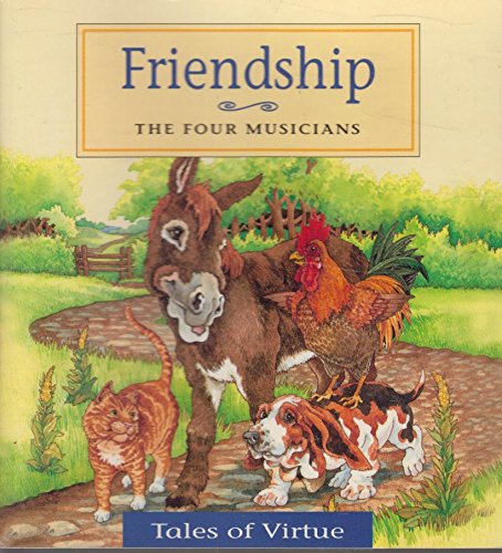 Stock image for Friendship: The Four Musicians for sale by Your Online Bookstore