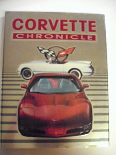 Stock image for Corvette Chronicle for sale by Wonder Book