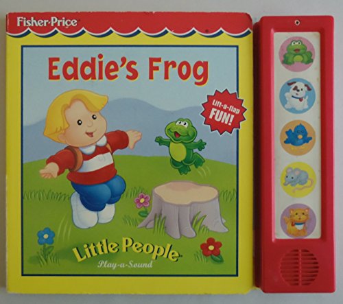 Beispielbild fr Eddie's Frog (Little People, Play-a-Sound) zum Verkauf von Wizard Books