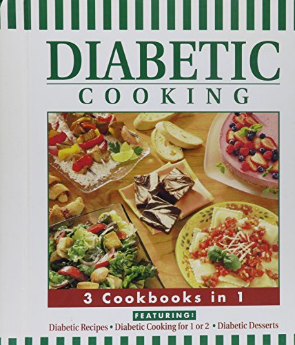 Beispielbild fr Diabetic Cooking: 3 Cookbooks in 1 zum Verkauf von Wonder Book