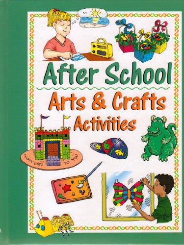 Beispielbild fr After School : Arts and Crafts Activities zum Verkauf von Better World Books