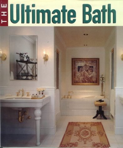 Stock image for The Ultimate Bath for sale by Better World Books: West