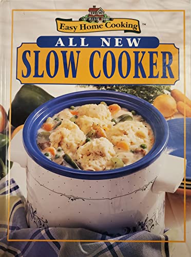 Stock image for All New Slow Cookery (Easy Home Cooking) for sale by Granada Bookstore,            IOBA