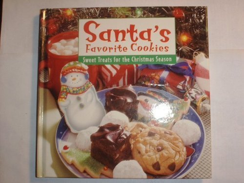 9780785345657: Santa's Favorite Cookies: Sweet Treats For The Christmas Season by Staff of Publisher (2000-11-05)