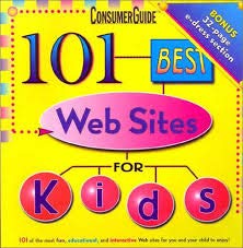 Beispielbild fr 101 Best Web Sites for Kids (Consumer Guide) zum Verkauf von Wonder Book