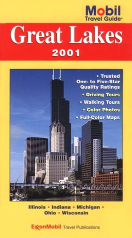 Stock image for Mobil Travel Guide 2001 Great Lakes: Illinois, Indiana, Michigan, Ohio, Wisconsin (MOBIL TRAVEL GUIDE NORTHERN GREAT LAKES (MI, MN, WI)) for sale by SecondSale