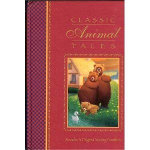 Beispielbild fr Classic Animal Tales zum Verkauf von Better World Books