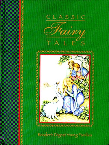 Stock image for Classic Fairy Tales - Reader's Digest Young Families for sale by Better World Books
