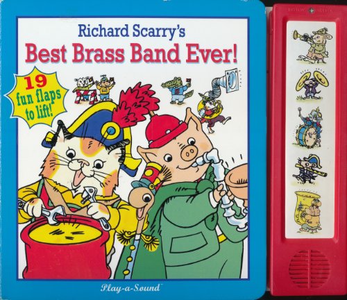 Beispielbild fr Richard Scarry's Best Brass Band Ever (Little Lift & Listen) (Play-a-Sound) zum Verkauf von FCD Books & More