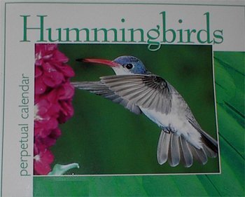 Beispielbild fr Hummingbirds Perpetual Calendar (Hummingbirds) zum Verkauf von Wonder Book