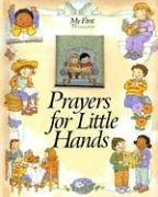 Imagen de archivo de Prayers for Little Hands (My First Treasury) a la venta por Orion Tech
