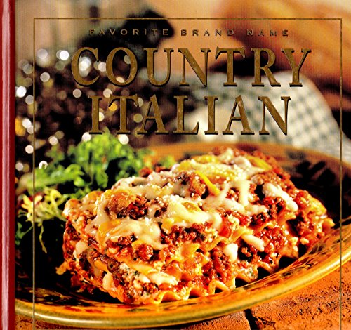 Beispielbild fr Country Italian (Favorite Brand Name/Best-Loved Recipes) zum Verkauf von SecondSale