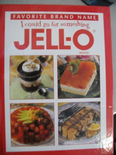 Beispielbild fr I Could Go for Something Jell-o zum Verkauf von Wonder Book