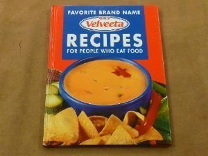 9780785351757: Favorite Brand Name Recipes For People Who Eat Food; Velveeta Kraft