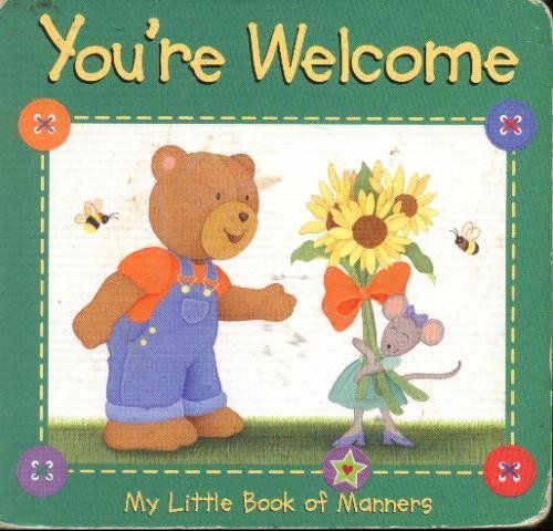 Stock image for You're Welcome: My Little Book of Manners for sale by ThriftBooks-Atlanta