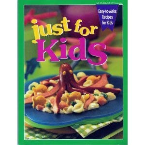 Beispielbild fr Just for Kids (Easy to make Recipes for Kids) zum Verkauf von Better World Books