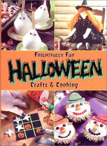 Imagen de archivo de Frightfully Fun Halloween Crafts & Cooking a la venta por Better World Books