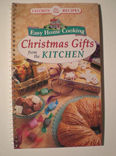 Stock image for FAVORITE ALL TIME RECIPES EASY HOME COOKING CHRISTMAS GIFTS FROM THE KITCHEN for sale by Wonder Book