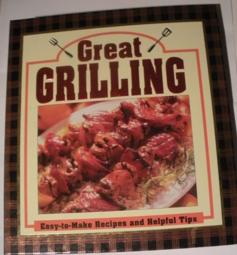 Imagen de archivo de Great Grilling a la venta por Better World Books