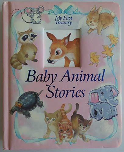 Stock image for Baby Animal Stories (My First Treasury) for sale by Wonder Book