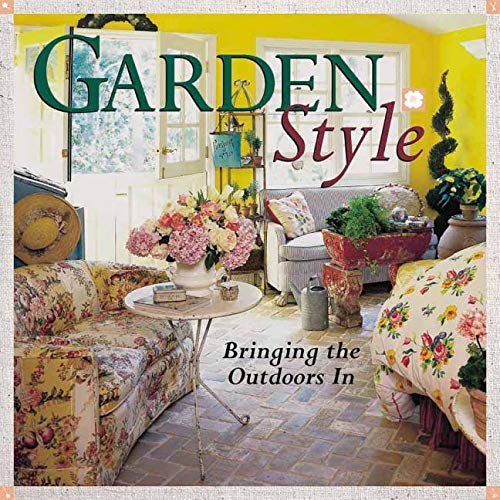 Garden Style: Bringing the Outdoors In