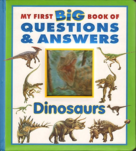 Beispielbild fr My First Big Book of Questions and Answers: Dinosaurs zum Verkauf von Wonder Book