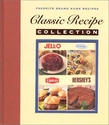 Beispielbild fr Favorite Brand Name Recipes: Classic Recipe Collection zum Verkauf von Better World Books
