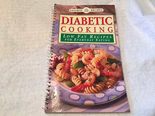 Stock image for Favorite Recipes Diabetic Cooking - Low Fat Recipes For Everyday Eating for sale by HPB-Diamond