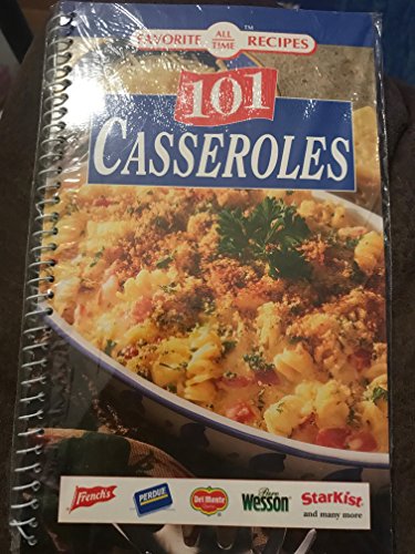 Stock image for 101 Casseroles - Favorite All Time Recipes for sale by Better World Books