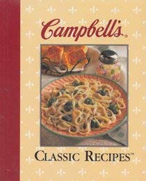 Beispielbild fr Campbell's Classic Recipes zum Verkauf von Wonder Book