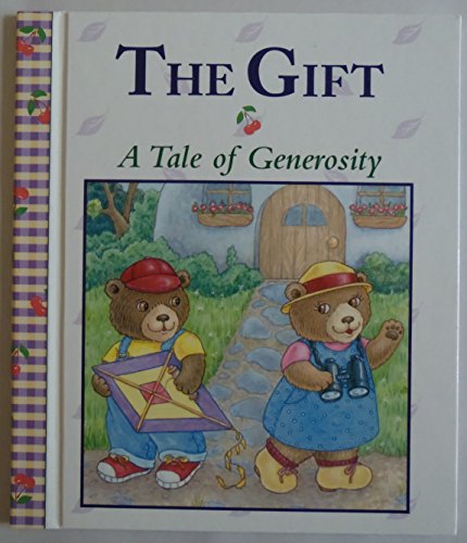 Imagen de archivo de The Gift, a Tale of Generosity (Stories to Grow On) a la venta por Wonder Book