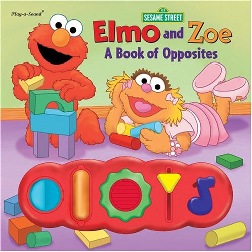 Stock image for Elmo and Zoe: A Book of Opposites (Interactive Sound Book) for sale by dsmbooks