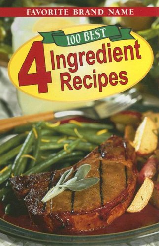 Imagen de archivo de 100 Best 4 Ingredient Recipes a la venta por SecondSale