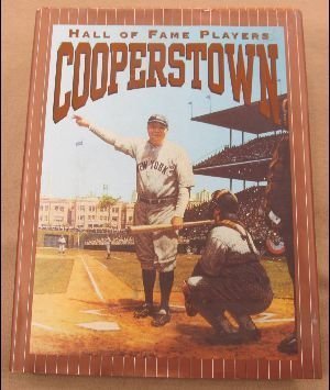 Stock image for Cooperstown : Hall of Fame Players for sale by Better World Books: West