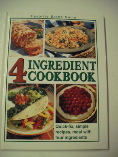 Beispielbild fr 4 Ingredient Cookbook zum Verkauf von Better World Books