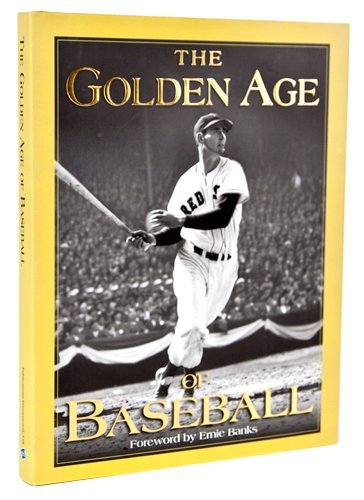 Beispielbild fr The Golden Age of Baseball zum Verkauf von ThriftBooks-Dallas