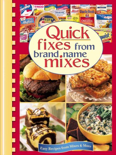 9780785383765: Quick Fixes from Favorite Brand Name Mixes (Digest Comb-Bound Cookbooks)