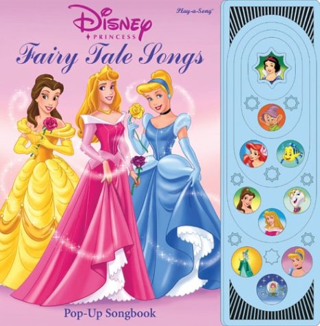Stock image for Disney Princess: Fairy Tale Songs (Pop Up Song Book) for sale by Irish Booksellers