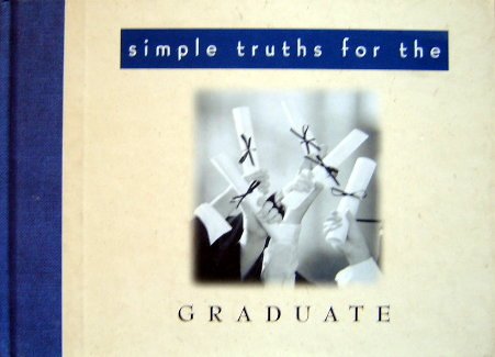 Beispielbild fr Simple Truths for the Graduate zum Verkauf von Ergodebooks