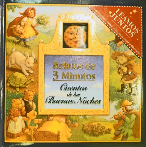 Beispielbild fr Relatos De 3 Minutos: Cuentos De Las Buenas Noches (Spanish Edition) zum Verkauf von Your Online Bookstore