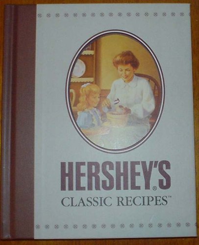 9780785388470: Hershey's Classic Recipes [Gebundene Ausgabe] by