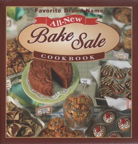 Imagen de archivo de Favorite Brand Name All New Bake Sale Cookbook a la venta por Better World Books