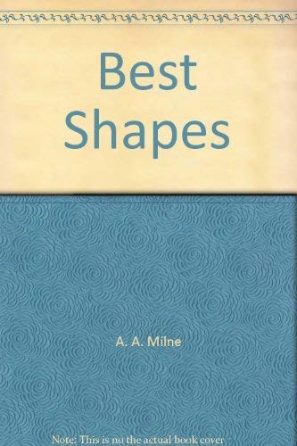 Best Shapes (9780785390664) by Milne, A. A.;Shepard, E. H.