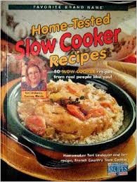 Beispielbild fr Home-tested Slow Cooker Recipes zum Verkauf von Wonder Book
