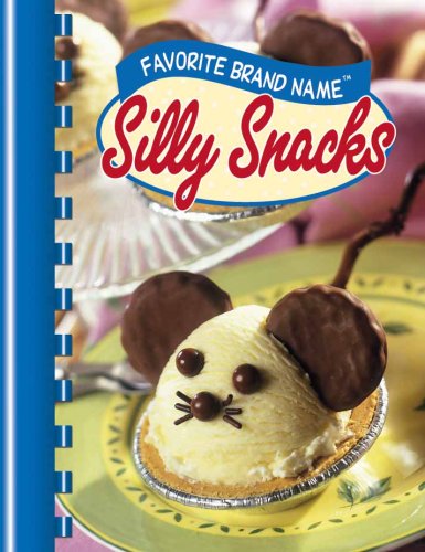 9780785396772: Favorite Brand Name Silly Snacks