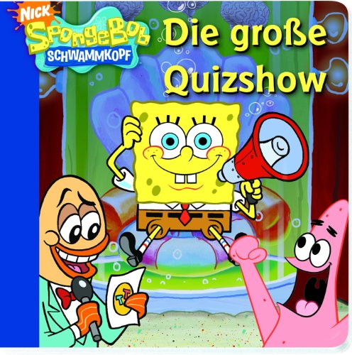 Stock image for SpongeBob Schwammkof - Die groe Quizshow, Pappbilderbuch for sale by medimops