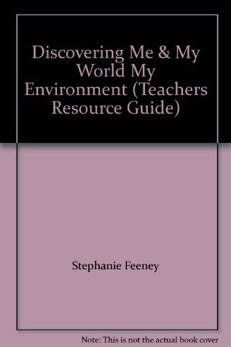 Imagen de archivo de Discovering Me & My World My Environment (Teachers Resource Guide) a la venta por Wonder Book