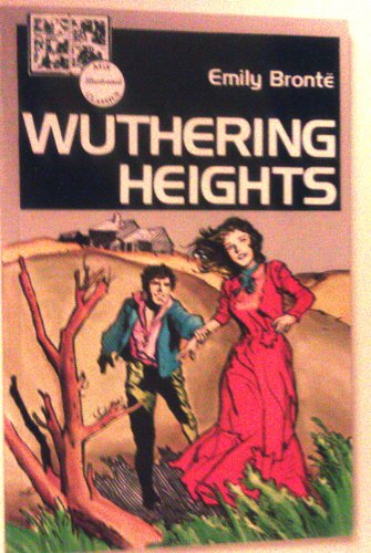 Wuthering Heights (Lake Illustrated Classics, Collection 3) (9780785407294) by Bronte, Emily