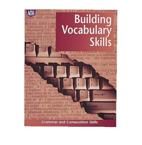 GRAMMAR & COMPOSITION SKILLS WORKTEXT SERIES BUILDING VOCABULARY SKILLS (9780785409441) by AGS Secondary