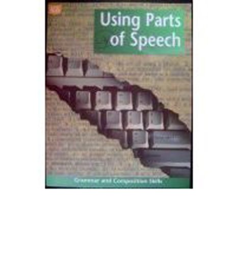 Stock image for GRAMMAR & COMPOSITION SKILLS WORKTEXT SERIES USING PARTS OF SPEECH for sale by BooksRun